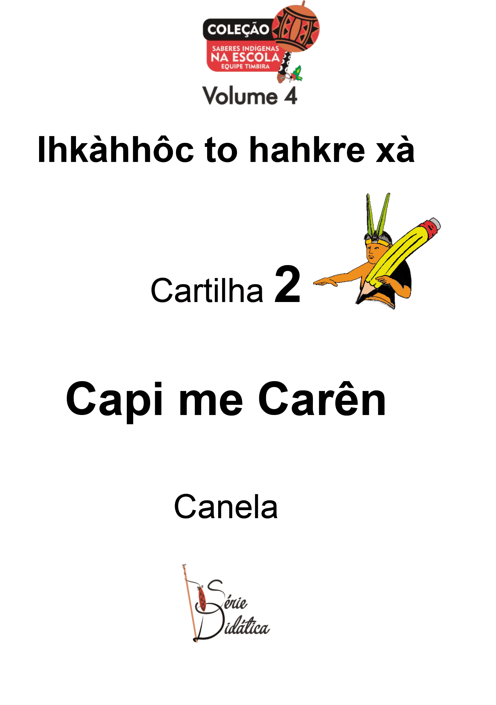 Capa Ihkàhhôc to hahkre xà